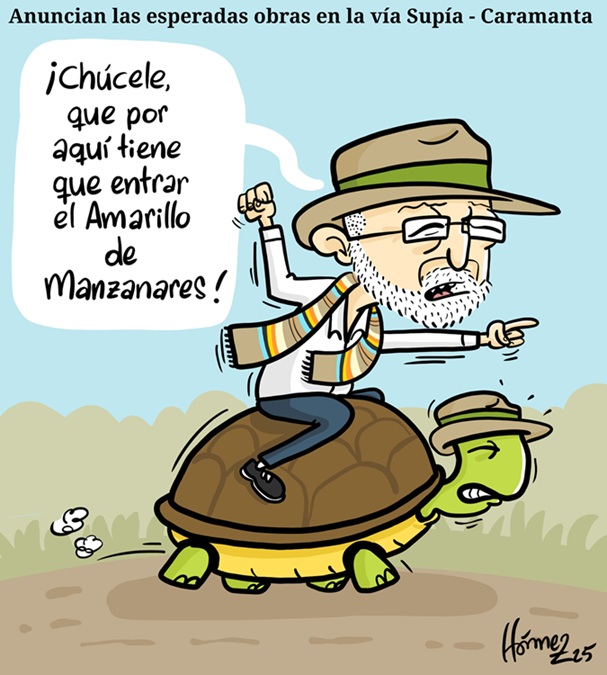 Caricatura 26 de febrero del 2025: Anuncian las esperadas obras en la vía Supía (Caldas) - Caramanta (Antioquia)