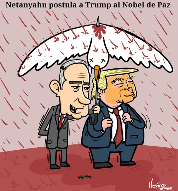 Caricatura 14 de julio del 2025: Netanyahu postula a Trump al Nobel de Paz