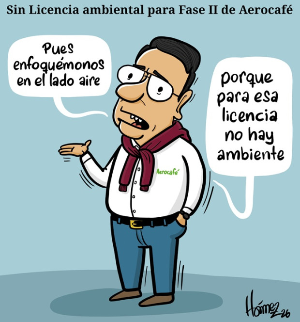 Caricatura 7 de enero del 2026: Sin licencia ambiental para fase II de Aerocafé