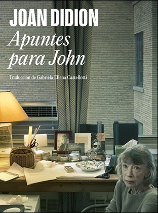 Apuntes para John (Joan Didion)
