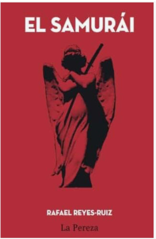 El samuraí, del novelista colombo-estadounidense Rafael Reyes-Ruíz, hace parte de una de la trilogía El cruce de Roppongi.