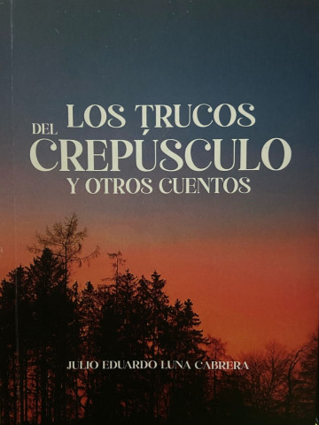 Los trucos del crepúsculo y otros cuentos