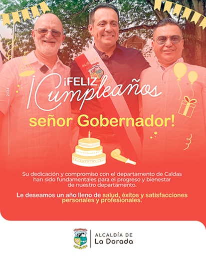 El feliz cumple al gobernador Foto | Facebook Alcaldía de La Dorada | LA PATRIA