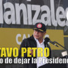 Gustavo Petro, a un año de dejar la Presidencia