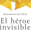 el héroe invisible