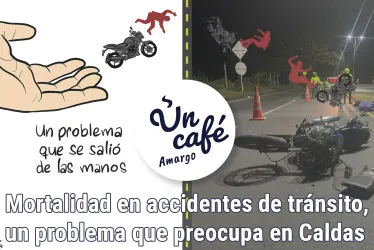 Muertes en accidentes de tránsito en Caldas: análisis de las amargas cifras en Un Café