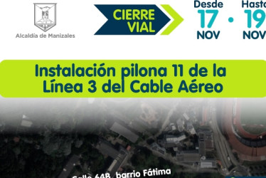 Tres días de cierre en la calle 65 por instalación de pilona de la Línea 3 del Cable 