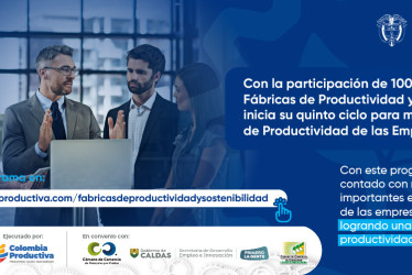 El programa Fábricas de productividad y sostenibilidad, potencia el departamento de Caldas