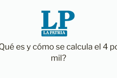 ¿Qué es y cómo se calcula el 4 por mil?
