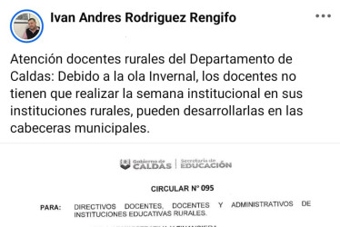  Imagen tomada de Facebook I LA PATRIA  El sindicato de maestros Educal reportó el anuncio de la Secretaría de Educación de Caldas acerca de la medida que se tomó para la semana institucional, ante la fuerte ola invernal.