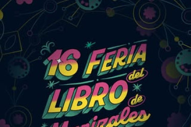 Esta es la imagen que está utilizando la organización del evento para promocionar la edición 16 de la Feria del Libro de Manizales. 