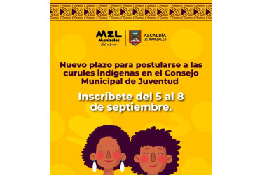 La Alcaldía de Manizales reitera la invitación a los y las jóvenes pertenecientes a comunidades indígenas y zonas campesinas a que presenten su candidatura.