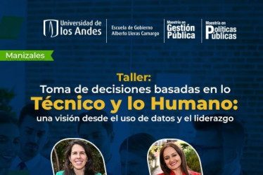 Conozca y asista al taller sobre liderazgo de la Escuela de Gobierno de la Universidad de Los Andes en Manizales 