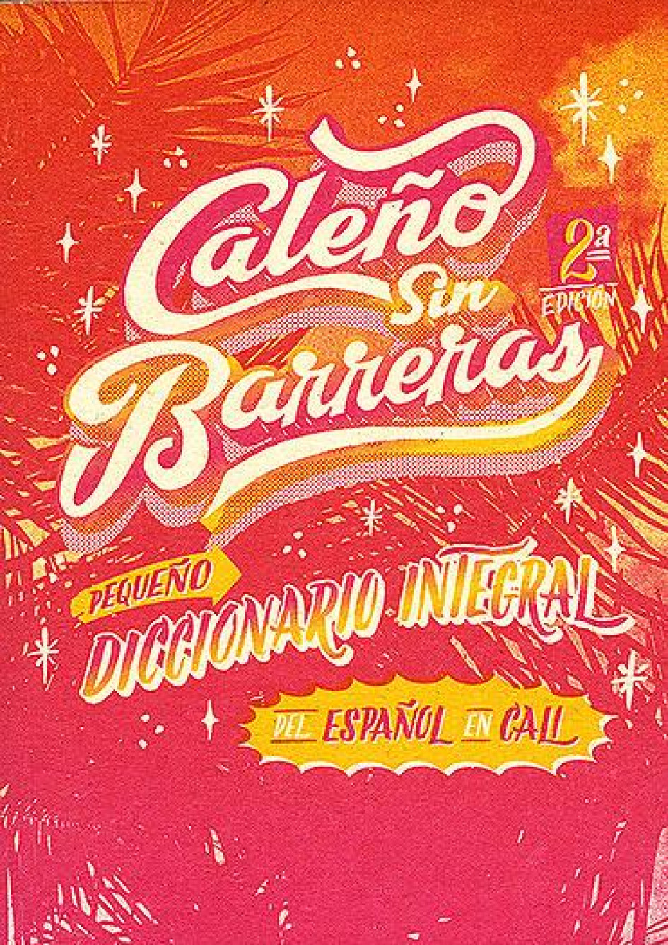 La jerga caleña ya se encuentra en un diccionario