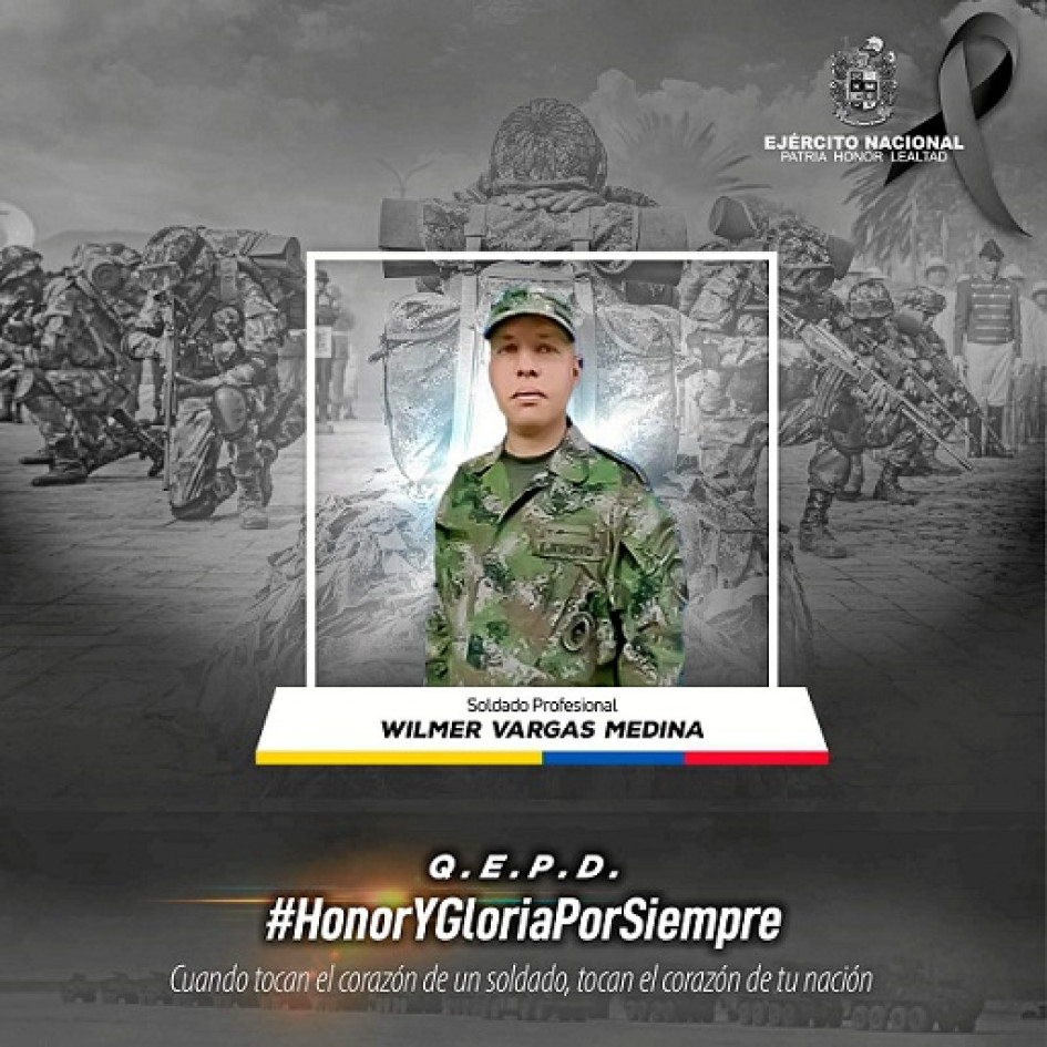 Foto | COL_Ejército | LA PATRIA  El soldado Wilmer Vargas Medina murió en el ataque con explosivos.