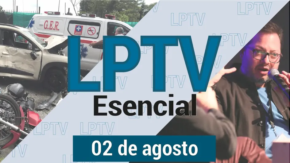 #LPTVEsencial informativo web 2 de agosto del 2023