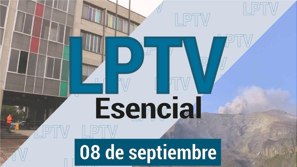 #LPTVEsencial Informativo web 8 de agosto del 2023