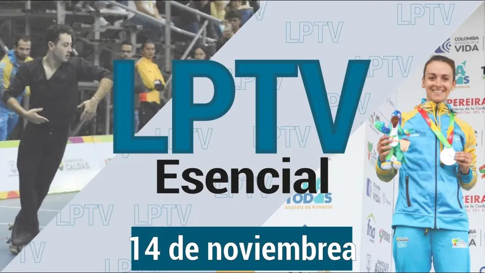 #LPTVEsencial Informativo web 14 de noviembre del 2023