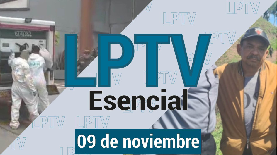#LPTVEsencial Informativo web 9 de noviembre del 2023