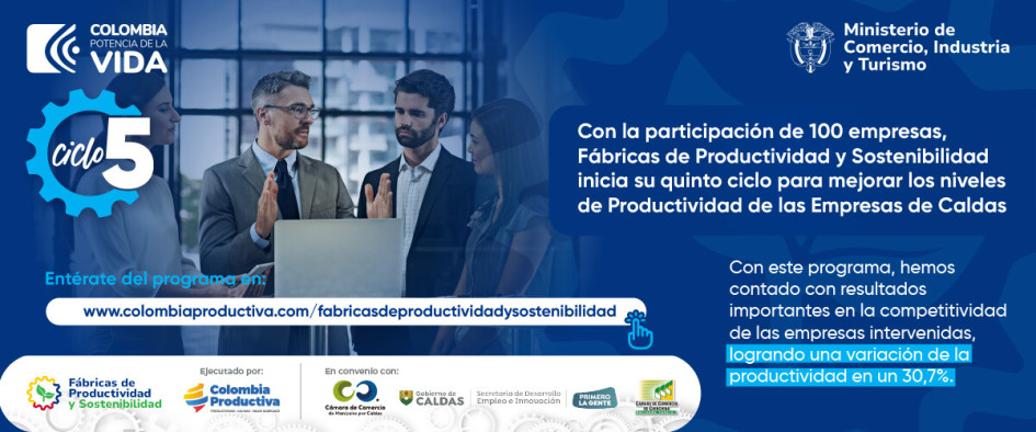 El programa Fábricas de productividad y sostenibilidad, potencia el departamento de Caldas