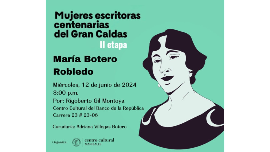 Asista hoy a la conferencia sobre María Botero a cargo de Rigoberto Gil.