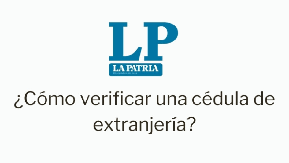Como verificar una cédula de extranjería en Colombia