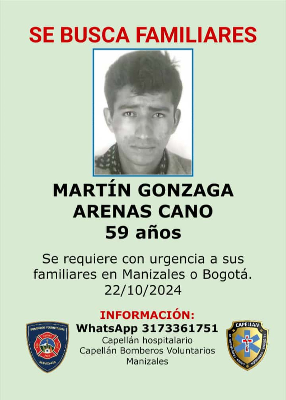 Se requieren los familiares de Martín Gonzaga Arenas Cano en Manizales o Bogotá.