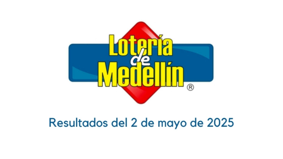 Loteria de Medellin 2 de mayo 2025