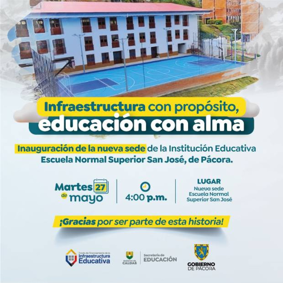 Foto I Cortesía FFIE I LA PATRIA  La Escuela Normal Superior de Pácora, en el norte de Caldas, se alista para estrenar nueva sede.
