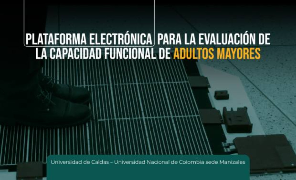 Foto I Cortesía Universidad de Caldas I LA PATRIA  La plataforma, indica la U. de Caldas, permite la ejecución estandarizada de las pruebas que conforman el Short Physical Performance Battery (SPPB): equilibrio, velocidad de la marcha e incorporación desde una silla, así como la prueba de alcance funcional.