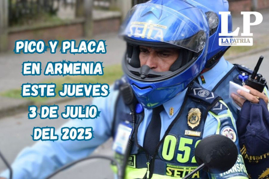 Pico y placa en Armenia (Quindío) este jueves 3 de julio del 2025​