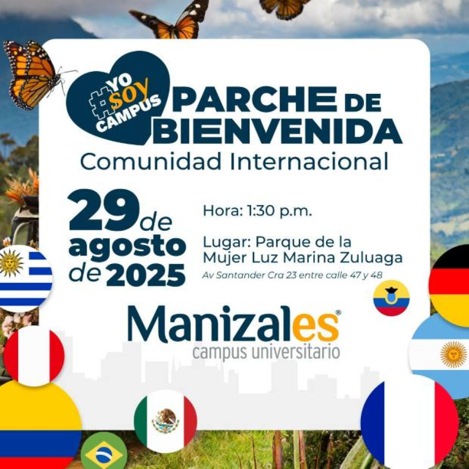 Imagen I Cortesía Manizales Campus Universitario I LA PATRIA  En seis universidades de Manizales 59 estudiantes extranjeros realizarán su intercambio en este segundo semestre del 2025.