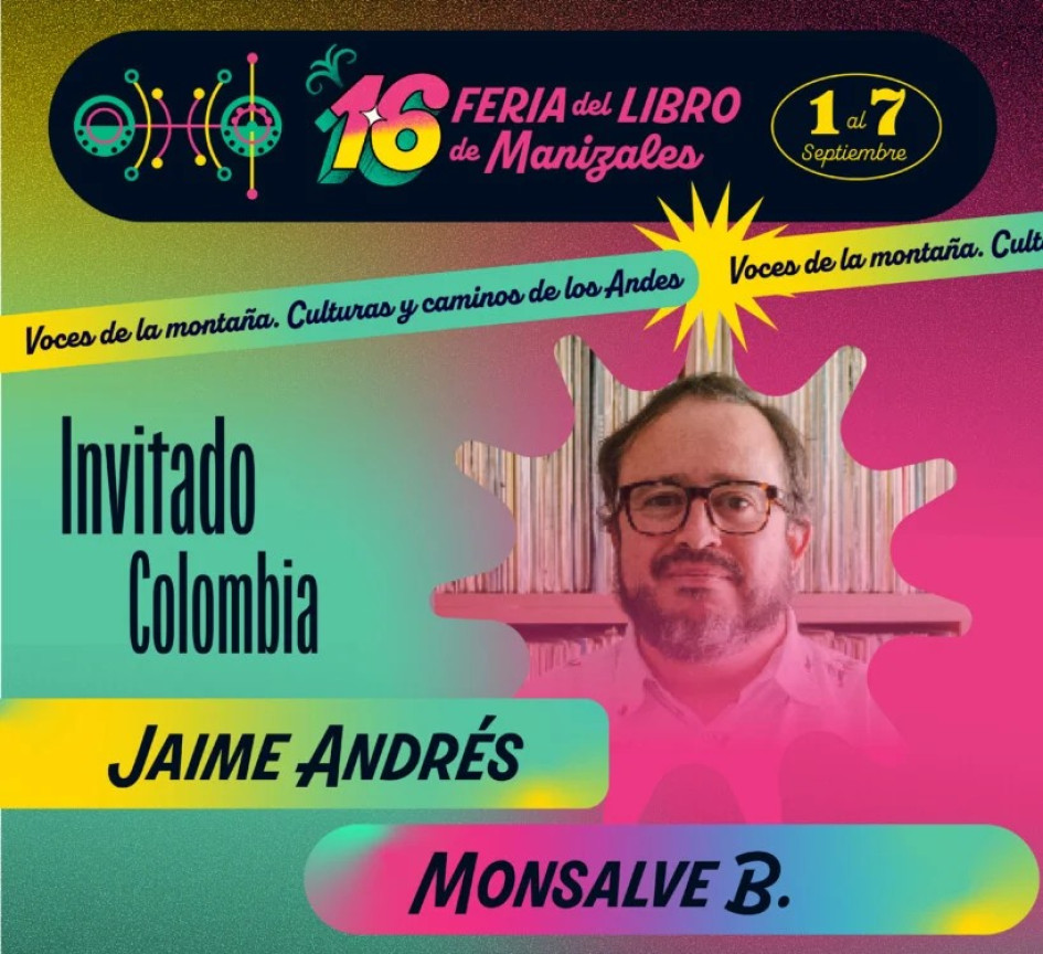  El periodista y escritor Jaime Monsalve vuelve el 5 de septiembre a Manizales para presentar su libro En surcos de colores
