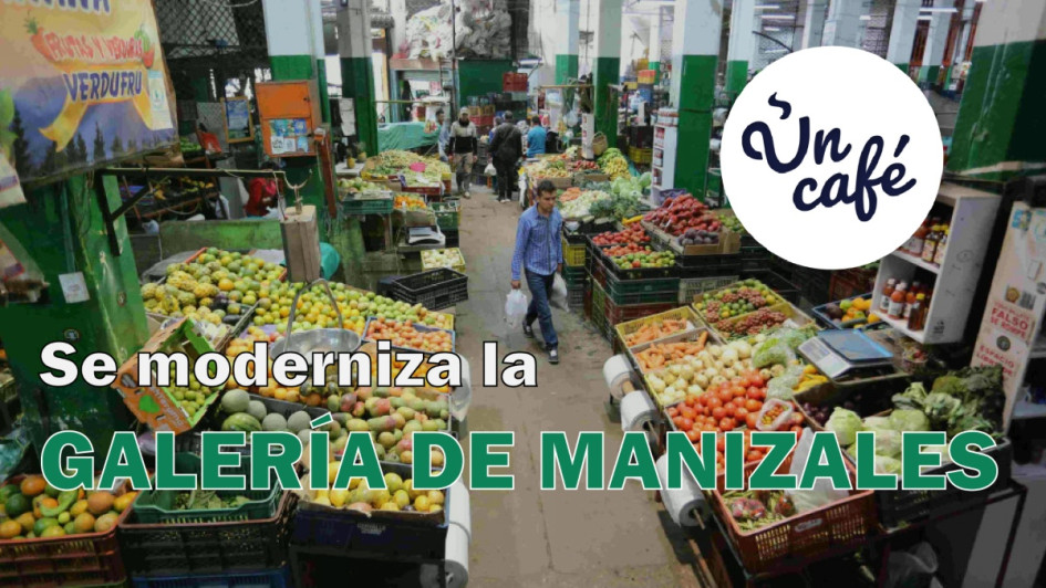 Se moderniza la Galería de Manizales
