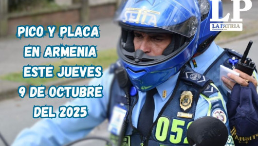 Pico y placa en Armenia (Quindío) este jueves, 9 de octubre del 2025