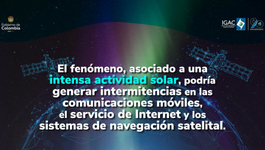 Tormenta geomagnética G4 detectada en Colombia: riesgos para tecnología y comunicaciones