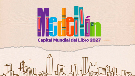 La Unesco designa a Medellín como Capital Mundial del Libro 2027