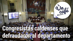 Recuento de los congresistas caldenses que fueron condenados, en Un Café marchito