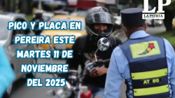 Pico y placa en Pereira (Risaralda) este martes, 11 de noviembre del 2025
