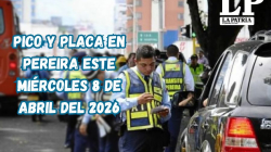 Pico y placa en Pereira (Risaralda) este miércoles, 8 de abril del 2026