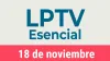 #LPTVEsencial Informativo web 18 de noviembre del 2022